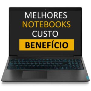 Melhor Notebook Custo Beneficio Melhor Notebook Custo Beneficio