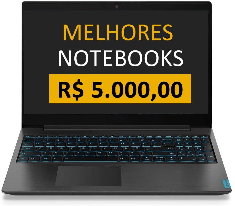 Melhor Notebook até 5000 reais
