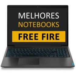 Melhores Notebooks para Free Fire